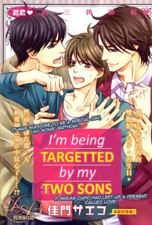I'm Being Targeted by My Two Sons - A fiaim célpontja lettem